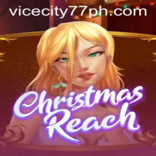 Unwrapping the Thrills of ChristmasReach: A New Era of Gaming with vicecity77