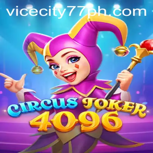 Unlock the Thrills of CircusJoker4096: The Game Experience You Cannot Miss