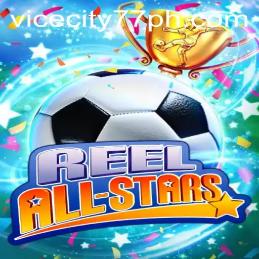 Exploring the Thrills of ReelAllStars: The Gaming Sensation Fueled by Vicecity77